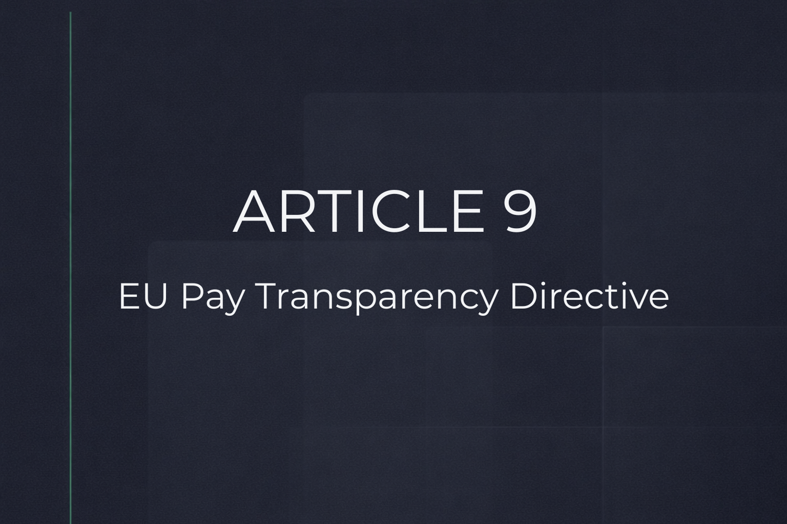Article 9 of Directive (EU) 2023/970 - Featured insight image illustrating key concepts and insights
